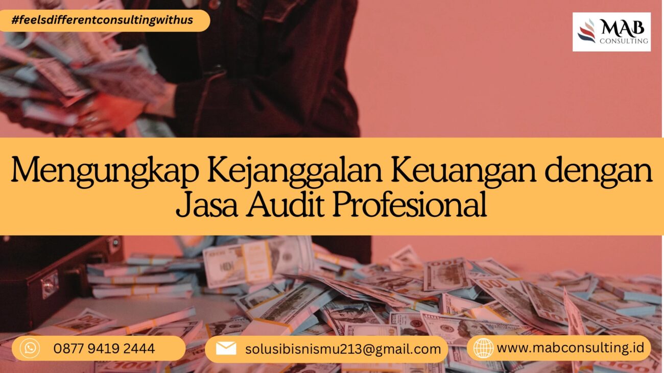 Mengungkap Kejanggalan Keuangan